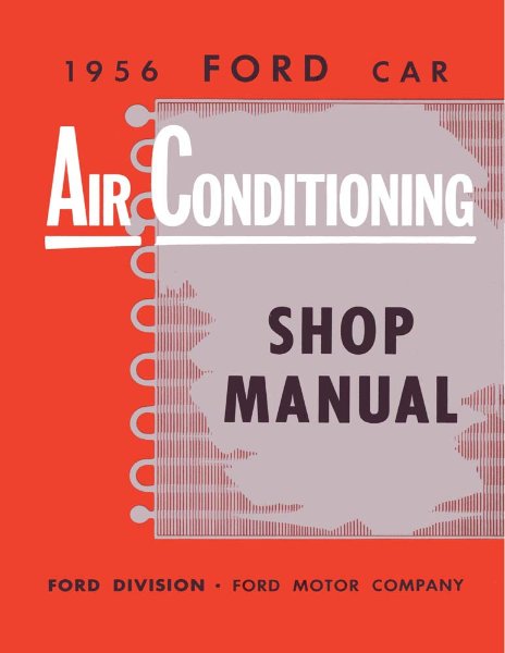 1956 Ford AIR CONDITIONING Factory Shop Service Manual