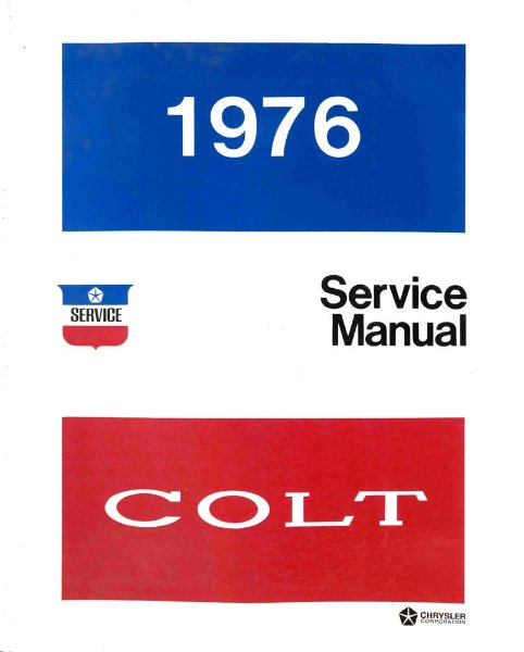 1976 Dodge Colt Factory Shop Service Manual
