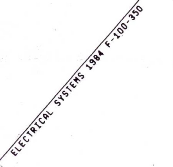 1984 Ford F-100, F-250, F-350 Truck Wiring Diagrams Manual