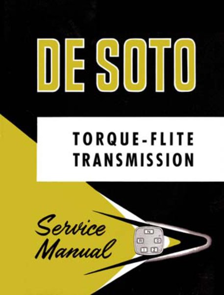 1956–1957 Desoto Torque-flite Transmission Factory Shop Service Manual