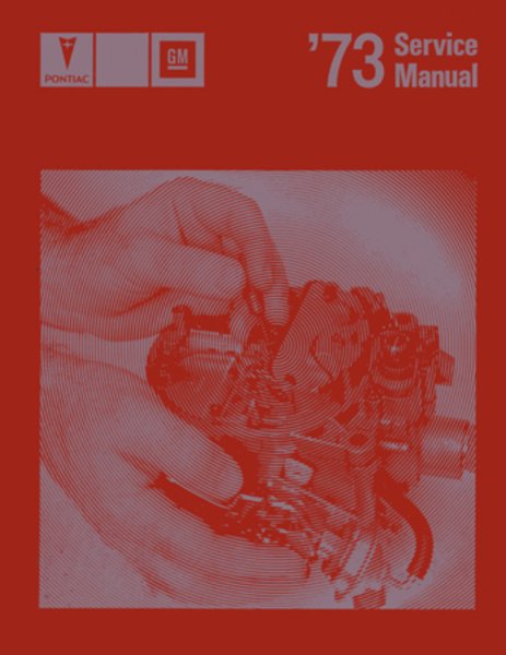 1973 Pontiac ALL MODELS - CHASSIS Factory Shop Service Manual