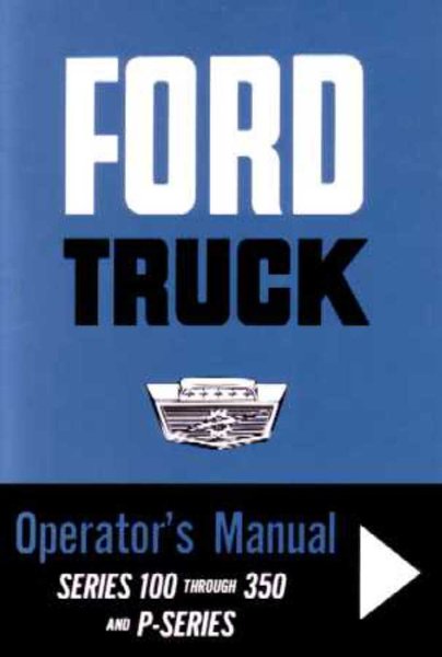 1963 Ford F-100, F-250, F-350, P Series Truck Owner's Manual