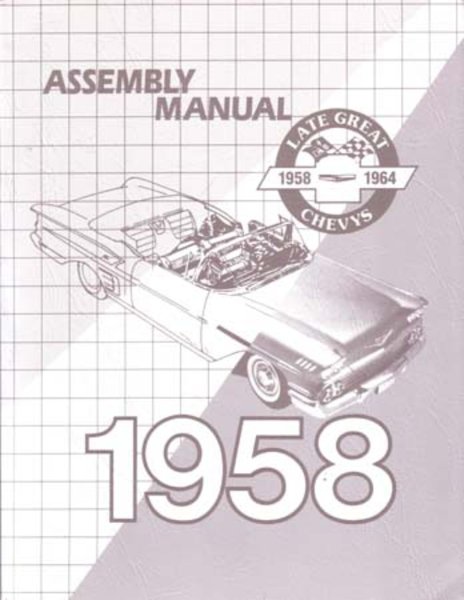 1958 Chevrolet Assembly Manual Book Rebuild Instruction Illustrations