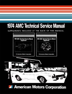 1974 AMC All Models Factory Shop Service Manual