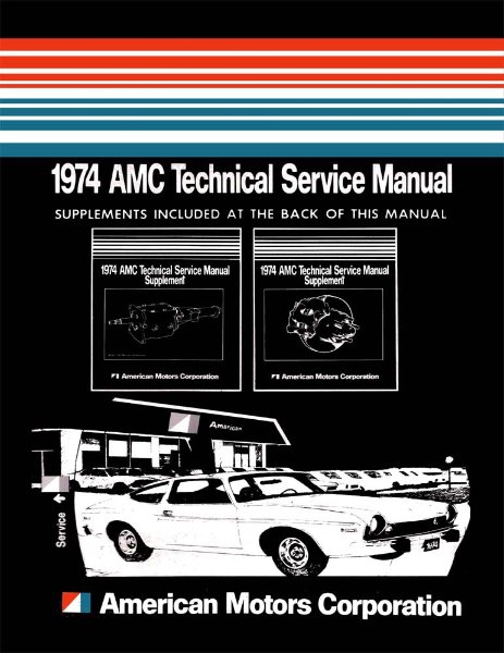 1974 AMC All Models Factory Shop Service Manual