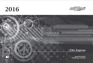 2016 Chevrolet City Express Owner's Manual