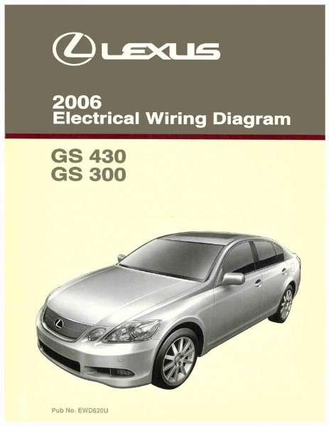 2006 Lexus GS 430, GS 300 Wiring Diagrams Manual