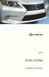 2015 Lexus ES 350 ES 300h Owner's Manual