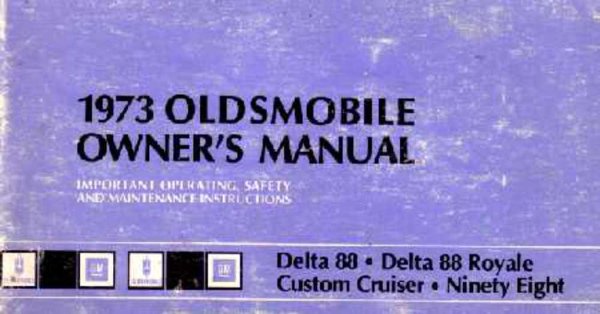 1973 Oldsmobile 98, Delta 88, Delta 88 Royale, Cutsom Cruiser Owner's Manual