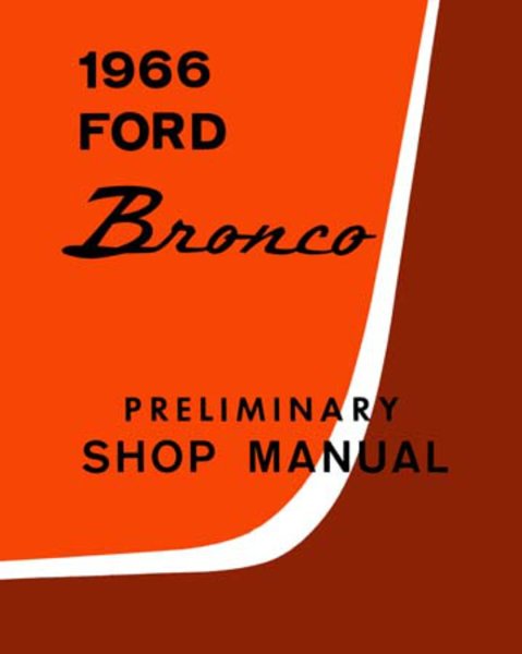 1966 Ford Truck Bronco Factory Shop Service Manual