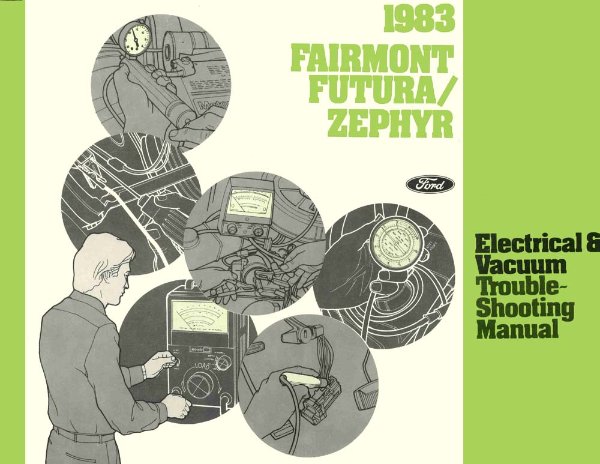 1983 Ford Fairmont Futura, Zephyr Wiring Diagrams Manual