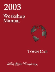 2003 Lincoln Town Car Factory Shop Service Manual