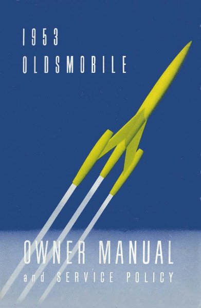 1953 Oldsmobile 98, Deluxe 88, Fiesta, Super 88 Owner's Manual