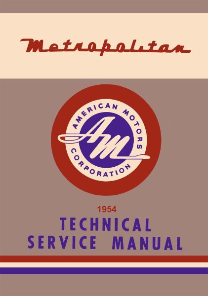 1954 AMC Metropolitan Factory Shop Service Manual