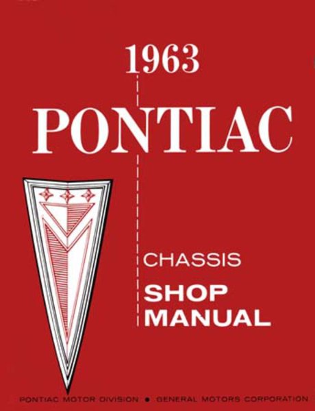 1963 Pontiac BONNEVILLE, CATALINA, GRAND PRIX, STAR CHIEF - CHASSIS Factory Shop Service Manual