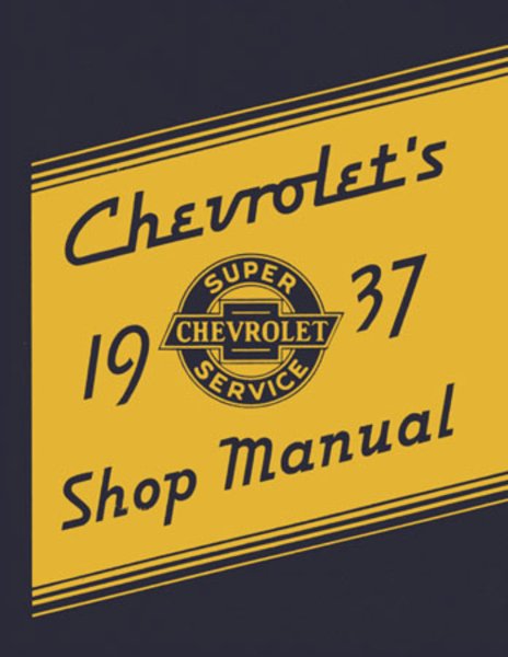 1937 Chevrolet All Car & Truck Models Factory Shop Service Manual