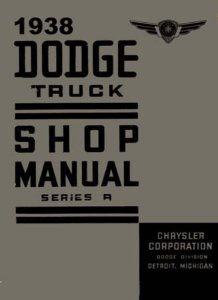 1938 Dodge Deluxe, Truck Factory Shop Service Manual