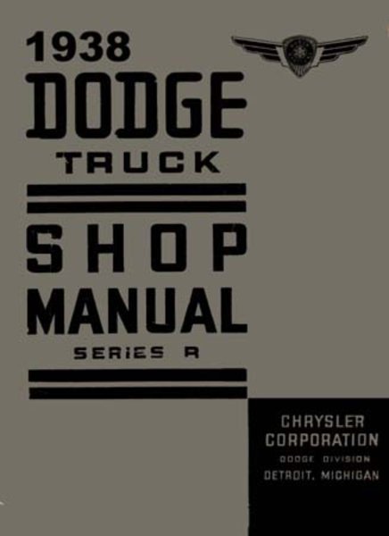 1938 Dodge Deluxe, Truck Factory Shop Service Manual