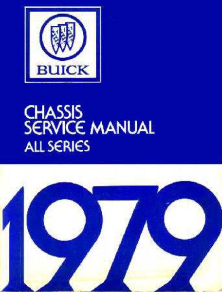 1979 Buick ALL MODELS - CHASSIS Factory Shop Service Manual