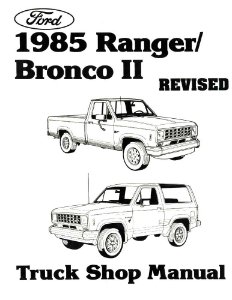 1985 Ford Truck Bronco II, Ranger Factory Shop Service Manual