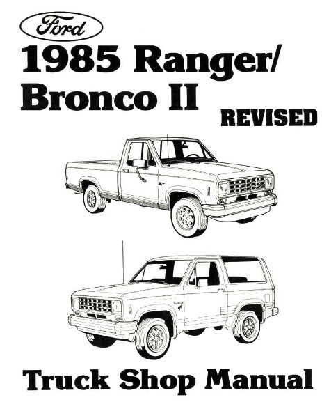 1985 Ford Truck Bronco II, Ranger Factory Shop Service Manual