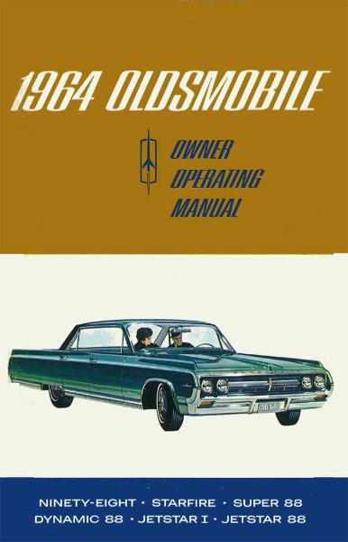 1964 Oldsmobile 98, 88, Jetfire, Starfire Owner's Manual