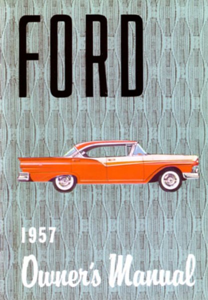 1957 Ford Fairlane, Custom All Models Owner's Manual