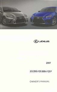 2017 Lexus GS F, GS 300, 350 Owner's Manual