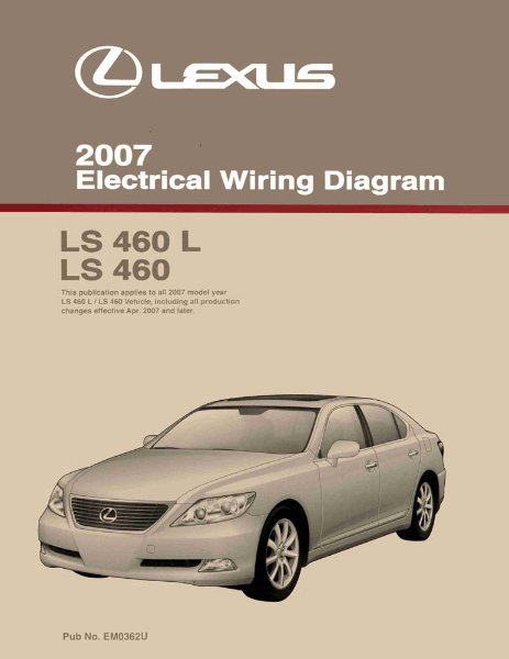 2007 Lexus LS 460 L, LS 460 Wiring Diagrams Manual