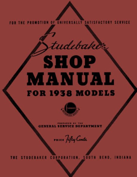 1938 Studebaker All Models Factory Shop Service Manual