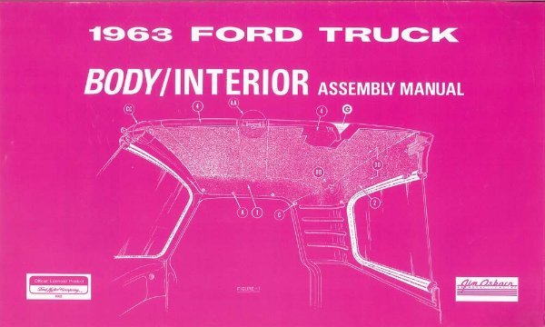 1963 Ford Truck Body Interior Assembly Manual Rebuild Instructions Illustrations