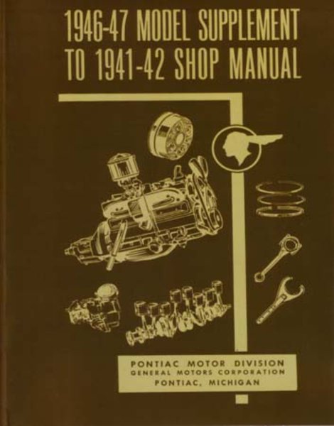 1946–1947 Pontiac ALL MODELS - SUPP, -42 Factory Shop Service Manual
