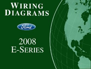 2008 Ford Truck E-Series Wiring Diagrams Manual