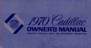 1970 Cadillac All Models Owner's Manual