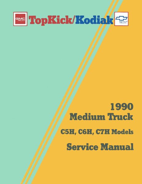 1990 Chevrolet Truck Topkick, Kodiak Factory Shop Service Manual