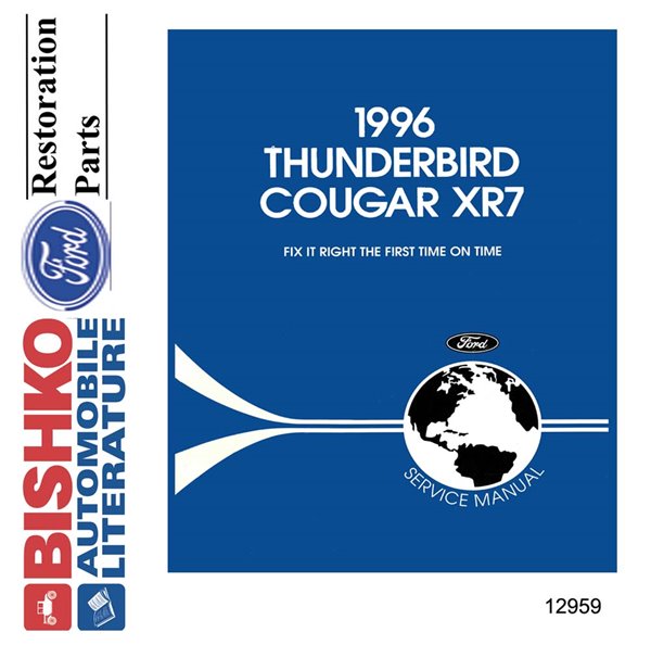 1996 Ford Thunderbird, Cougar XR7 Factory Shop Service Manual