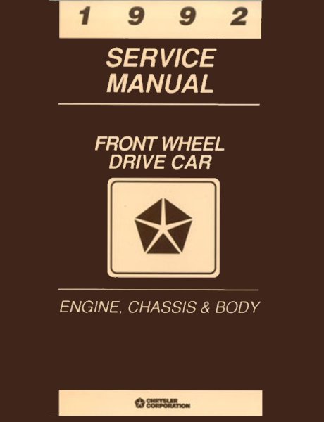 1992 Chrysler FRONT WHEEL DRIVE CARS Factory Shop Service Manual