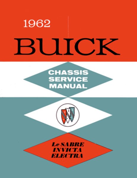 1962 Buick Electra, Invicta, LeSabre Factory Shop Service Manual