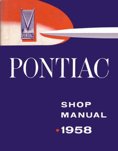 1958 Pontiac All Models Factory Shop Service Manual