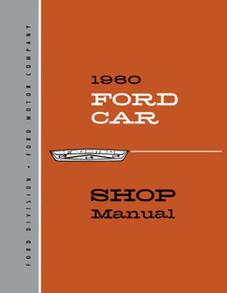 1960 Ford NO FALCON OR THUNDERBIRD Factory Shop Service Manual