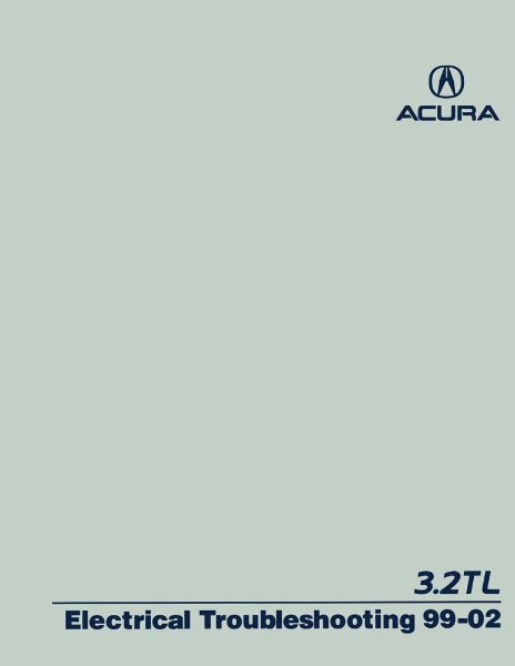 1999-2002 Acura TL 3.2 Electrical Troubleshooting, ETM Wiring Diagrams Manual
