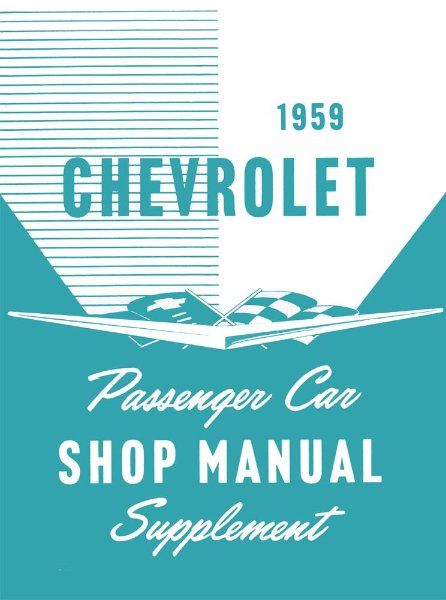 1959 Chevrolet ALL MODELS NO CORVETTE - SUPP Factory Shop Service Manual