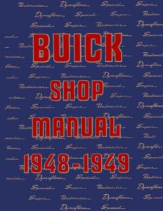 1948–1949 Buick All Models Factory Shop Service Manual