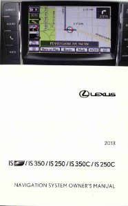 2013 Lexus IS F IS 350 IS 250 IS 350C IS 250C Owner's Manual