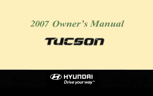 2007 Hyundai Tucson Owner's Manual