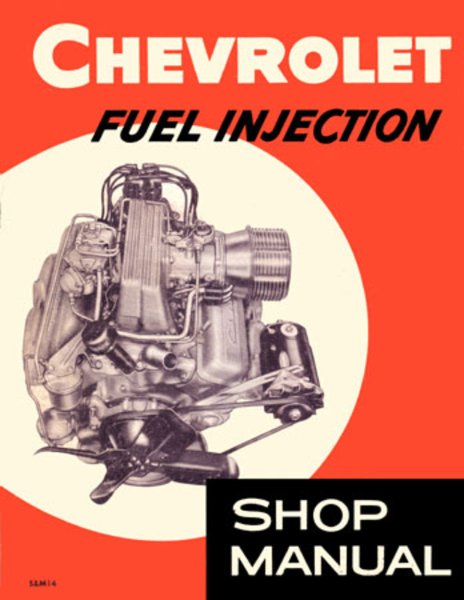 1957 Chevrolet FUEL INJECTION Factory Shop Service Manual