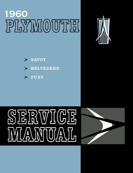 1960 Plymouth Belvedere, Fury, Savoy Factory Shop Service Manual
