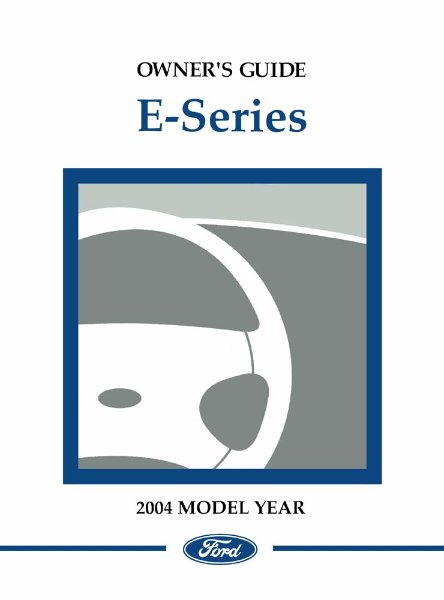 2004 Ford E-Series Owner's Manual
