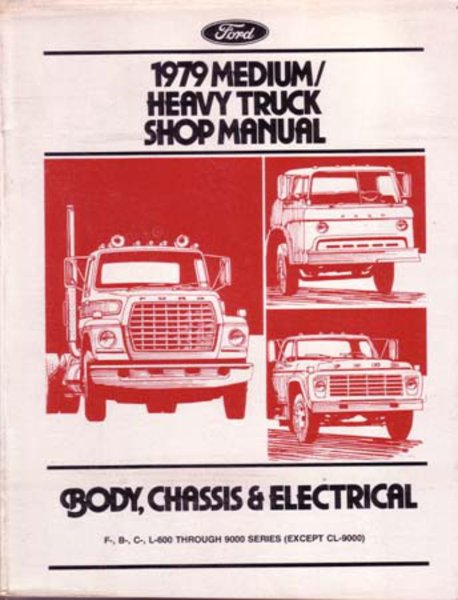 1979 Ford Truck Medium & Heavy Duty Trucks (no CL-9000) Factory Shop Service