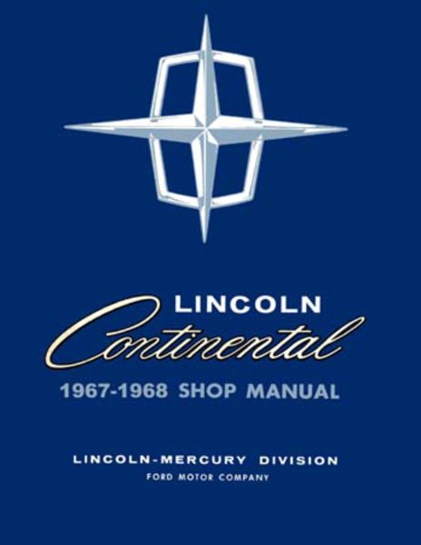 1967–1968 Lincoln Continental Factory Shop Service Manual